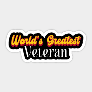 World's Greatest Veteran! Sticker